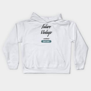 Future Vintage - dark on light Kids Hoodie